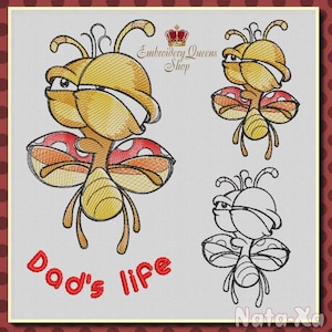 May include: Embroidery design featuring a cartoon bug with red and yellow wings and the text "Dad's life". The design is available in color and black and white.