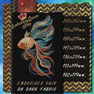 May include: An embroidered design of a colourful goldfish with flowing fins on a black background. The design is available in multiple sizes, ranging from 102x179mm to 200x352mm. The text "Embroider Only On Dark Fabric" is included in the image.