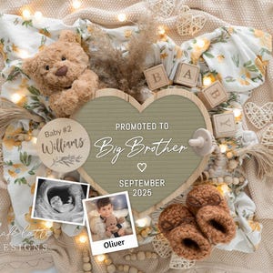May include: A green heart-shaped sign with the text "Promoted to Big Brother" and "September 2025". A wooden circle with the text "Baby #2 Williams" is next to the sign. A sonogram photo, a photo of a boy holding a teddy bear, and a teddy bear are also in the image.
