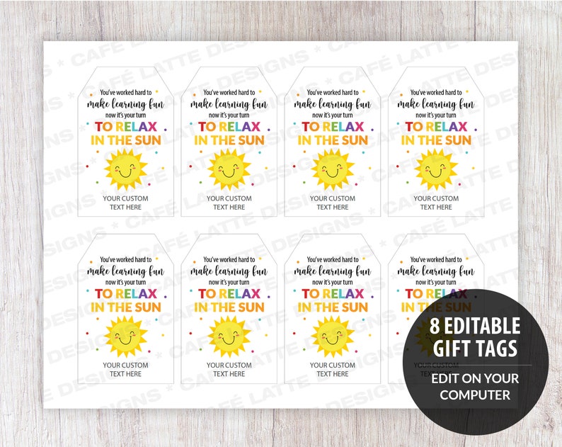 Teacher gift tags editable template printable, End of school gift tags for teachers, You have worked hard to make learning fun now its your turn to relax in the sun, Daycare kindergarten personalized gift tags DIY