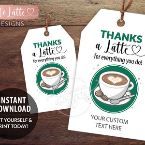 Danke Eine Latte bearbeitbare druckbare Geschenkanhänger, personalisierte Geschenkanhänger Vorlage Kaffee, sofortiger Download Etiketten für Kinder Schullehrer DIY