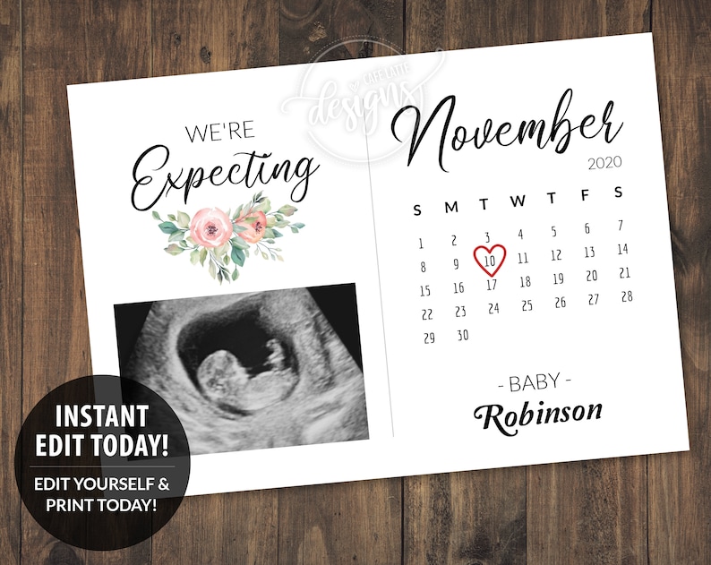May include: A white card with a floral design and the text "We're Expecting". The card also includes a sonogram image and a calendar with the date November 10, 2020 circled in red. The text "Baby Robinson" is at the bottom of the card.