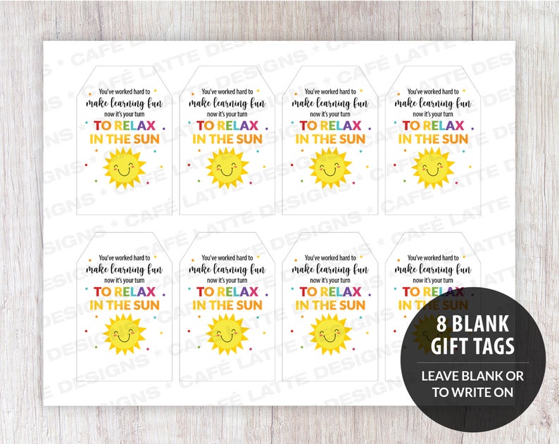 Teacher gift tags editable template printable, End of school gift tags for teachers, You have worked hard to make learning fun now its your turn to relax in the sun, Daycare kindergarten personalized gift tags DIY