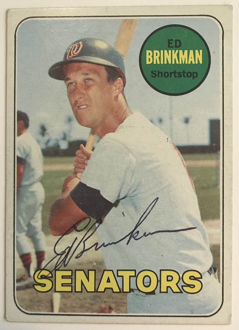 Ed Brinkman Signed Autographed 1969 Topps Baseball Card d. 2008 Washington Senators