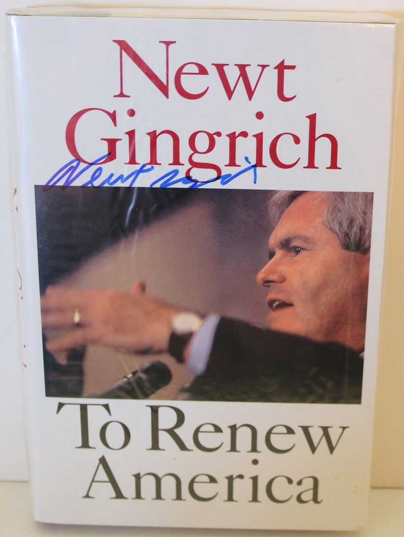 Coa Matching Holograms Newt Gingrich Signed Autographed To Renew America Hc Hard Cover Book