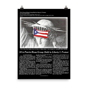 May include: A black and white newspaper clipping from the New York Times, dated October 26, 1977, with the headline "30 in Puerto Rican Group Held in Liberty I. Protest". The article describes a protest by Puerto Rican nationalists who occupied the Statue of Liberty for eight hours, demanding freedom for four Puerto Rican prisoners. The article also includes a photo of the Statue of Liberty with a Puerto Rican flag draped over its face.