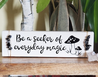 Wood Shelf Sitter Mushroom Sign | Magic Seeker Wood Block Sign | Boho Home Decor | Handmade Wire Wrapped Crystals Sign