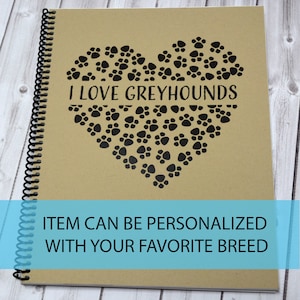 Kraft Spiral Notebook Custom  | Greyhound Notebook | PERSONALIZE With Your FAVORITE BREED