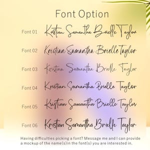 May include: Six different font options for the name "Kristian Samantha Brielle Taylor" are displayed on a gradient background. The text "Font Option" is at the top of the image. The text "Having difficulties picking a font? Message me and I can provide a mockup of the name(s) in the font(s) you are interested in." is at the bottom of the image.