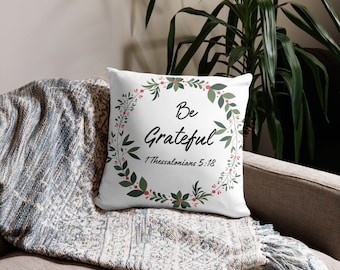 Be Grateful White Pillow Christian Faith Scripture Inspirational Based