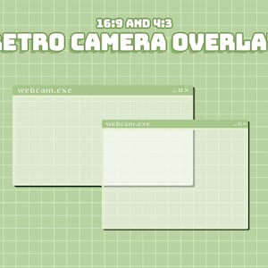 May include: A retro-style camera overlay with two windows labelled "webcam.exe" on a green grid background. The windows are in 16:9 and 4:3 aspect ratios.