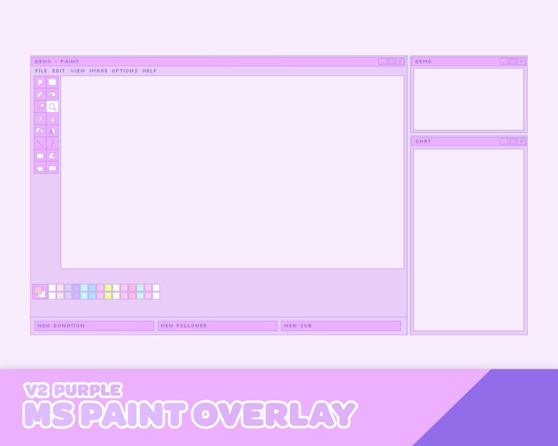 May include: Purple and white digital art overlay with the text "V2 PURPLE MS PAINT OVERLAY" at the bottom. The overlay is designed to look like a Microsoft Paint window with a toolbar, color palette, and three separate windows labeled "DEMO", "DEMO", and "CHAT".