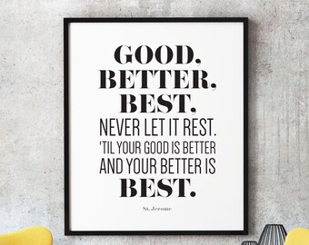 Good Better Best Quotes It Is A Brand New Day!!! And The Message Is
