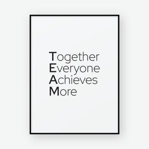 Together Everyone Achieves More, Teamwork Quote PRINTABLE, Office Quotes, Inspirational Quote For, Achieve Motivation Quote, We Are A Team