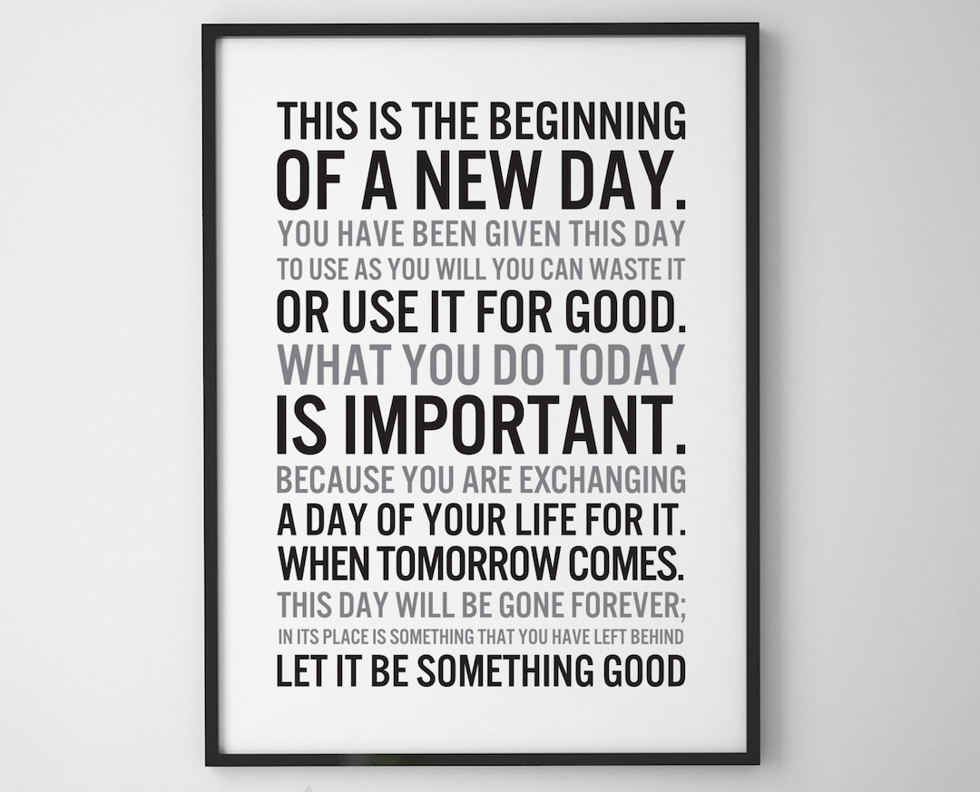 Quote, Printable, Motivational, This is the Beginning of a New Day. You