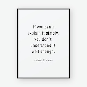 If you can&#39;t explain it simply, you don&#39;t understand it well enough, Albert Einstein quote,  Office home inspirational quote wall decoration