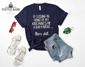 Divertente sarccastico forse offensivo mamma vita MotherHood Camicie - divertente mamma camicia - regalo per la mamma - se Cussing ti rende un cattivo genitore