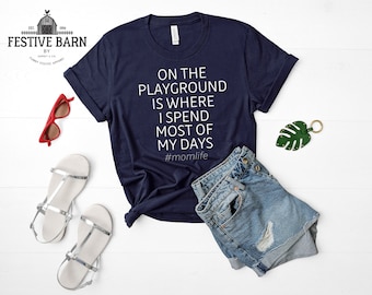 Lustige sarkastische vielleicht Offensive Mama Leben Mutterschaft Shirts - lustige Mama Shirt - Geschenk für Mama - auf dem Spielplatz
