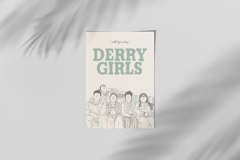 Derry Girls A4 TV Series Print
