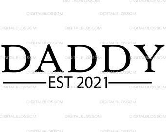 Download Daddy Est Svg Etsy