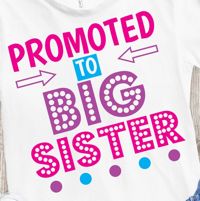 Download Promoted To Big Sister svg dxf eps png Files for Cutting ...