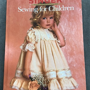 Vintage Hardback Singer Sewing for Children Book. 1988.