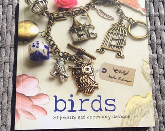 Vintage Style Craft Book - Birds, 20 jewellery and accessory designs. Sophie Robertson.