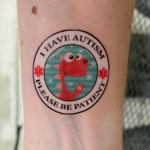 Ich habe Autismus- bitte Patient sein - medizinische Warnung temporäre Tattoo-Dinosaurier
