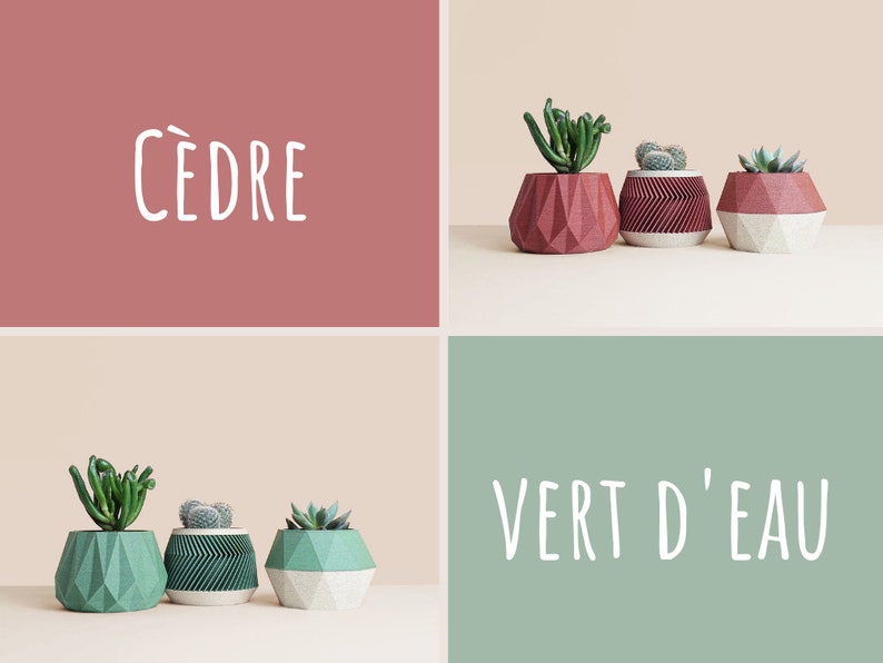 May include: Three geometric planters in different colors, with the words "C&Egrave;DRE" and "VERT D'EAU" in white text on the background.