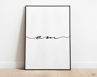 Om | Printable | Wall Art | Instant Download | Home Decor | Sign | Typography | Home Sign | Studio | Meditation | Yoga Studio | Mindfulness