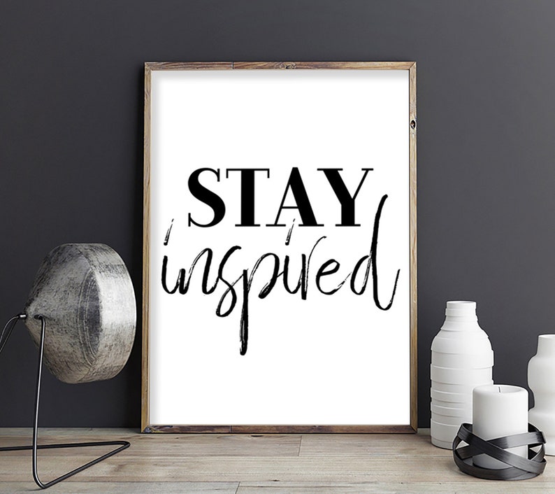 Be Inspired Sign Stay Inspired Sign | Printable | Wall Art | Instant Download | Office ...