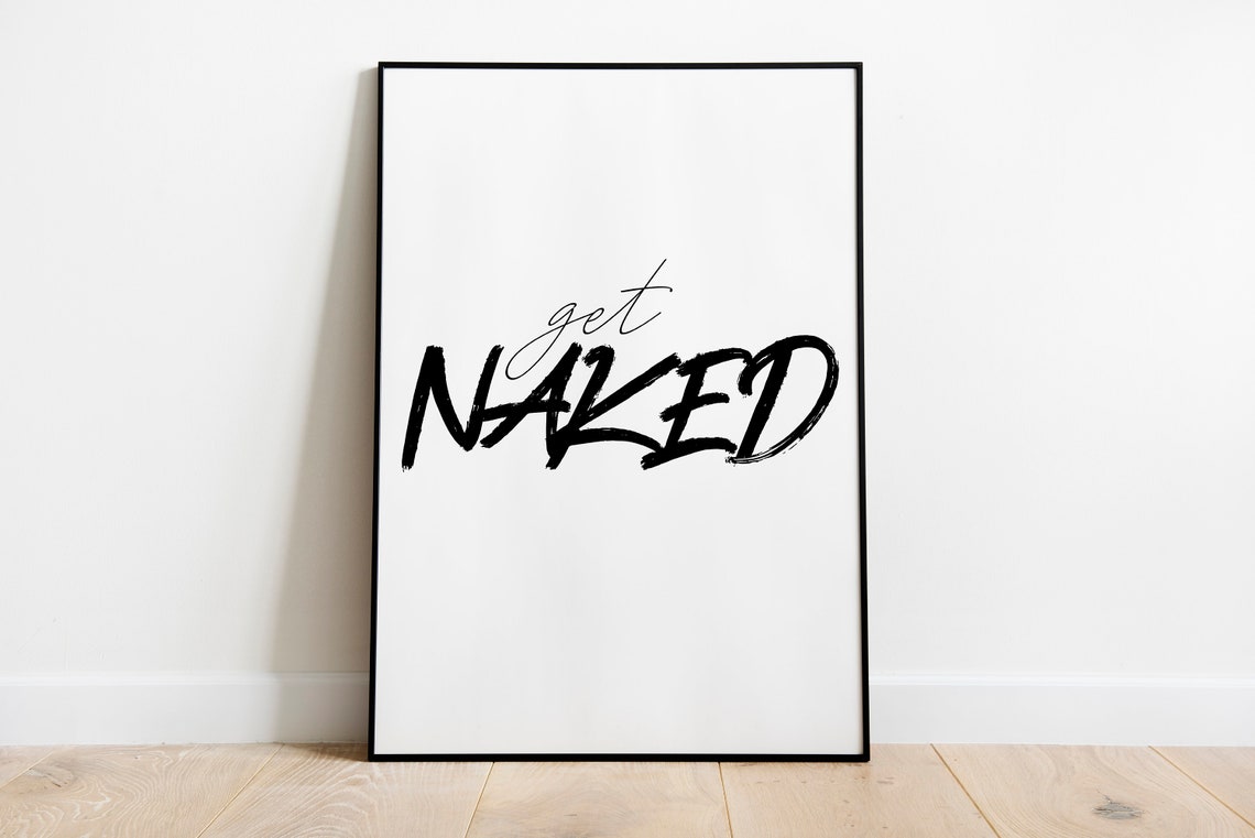 Get Naked Printable Wall Art Instant Download Home - Etsy