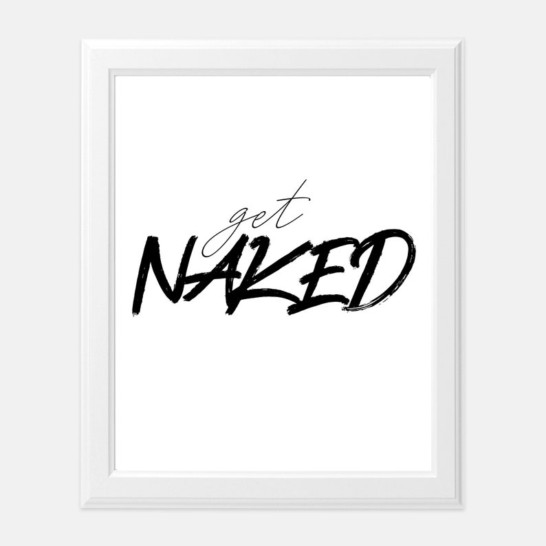 Get Naked Printable Wall Art Instant Download Home - Etsy