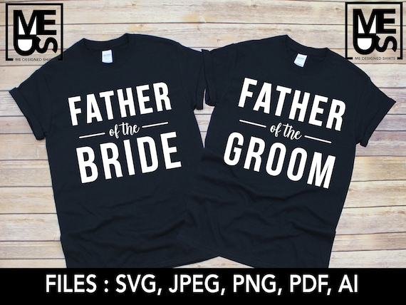 Free Free 127 Svg File Father Of The Bride Svg SVG PNG EPS DXF File