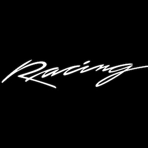 May include: A white "Racing" text in a cursive font against a black backdrop. The word is written in a flowing script, implying speed and movement. The image is simple and striking.