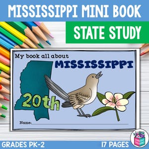May include: A printable mini book for kids to learn about the state of Mississippi. The cover features a blue outline of the state with the text "My book all about Mississippi" and "20th". There is also a cartoon of a bird and a flower.