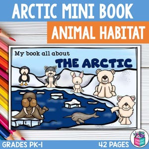Könnte beinhalten: Ein druckbares pädagogisches Mini-Buch mit dem Titel My book all about THE ARCTIC, das Cartoon-Illustrationen von Pinguin, Wolf, Hase, Eisbär, Walross und Narwal in einem verschneiten Lebensraum zeigt. Der Titel ARCTIC MINI BOOK ANIMAL HABITAT ist zu sehen.