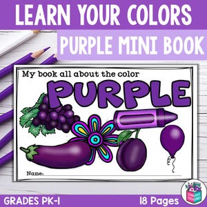 May include: A printable mini book for kids to learn about the color purple. The cover features the word "PURPLE" in large, colorful letters and illustrations of purple objects, including grapes, an eggplant, a flower, a crayon, and a balloon.