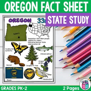 May include: An Oregon Fact Sheet for grades PK-2. The sheet includes a map of Oregon, illustrations of the state's symbols, and facts about the state. Colorful pencils are in the background.