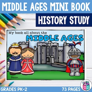 Puede incluir: Un mini libro imprimible colorido para niños sobre la Edad Media. La portada presenta un castillo, un rey, una reina y un caballero. El libro tiene 73 páginas y está diseñado para los grados PK-2.
