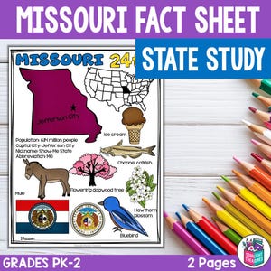 May include: A Missouri Fact Sheet for Grades PK-2, featuring a purple outline of the state, a map, and illustrations of the state's symbols, including ice cream, a channel catfish, and a bluebird. The text includes the state's nickname and abbreviation.