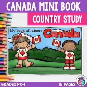 May include: A printable mini book for kids to learn about Canada. The cover features a cartoon girl and boy holding Canadian flags, with the word "Canada" in large letters. The book is designed for grades PK-1 and includes 15 pages.