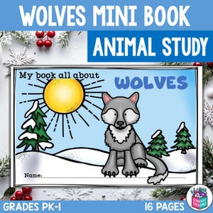 May include: A children's book titled "Wolves Mini Book Animal Study" with a cartoon wolf illustration. The cover features a sun, snow-covered trees, and the text "My book all about WOLVES". The book is for grades PK-1 and has 16 pages.