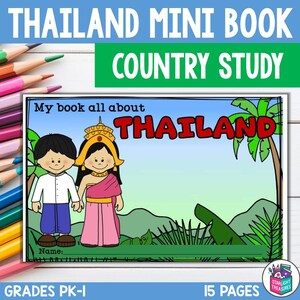 May include: A Thailand mini book cover with the title "THAILAND" in red letters. The cover features cartoon illustrations of a boy and girl in traditional Thai clothing, with the text "COUNTRY STUDY" above. The book is for grades PK-I.