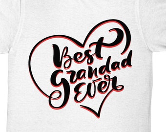 Best Grandad Ever T-shirt, Grandad Shirt, Gift for Grandad, Grandad Gift