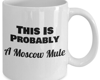 This is probably a moscow mule funny custom unique novelty coffee mug!