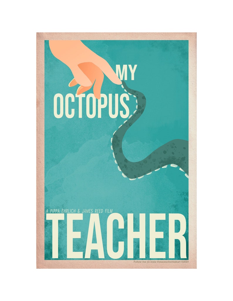 May include: A teal blue poster with a white hand reaching out to touch a dark gray octopus with white dotted lines. The text on the poster reads "MY OCTOPUS" and "TEACHER".