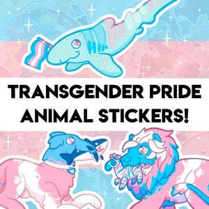 Transgender Pride Stickers! - Shark, Dog, Cat Designs - Holographic Sticker for Water bottle, journal, decoration