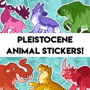 更新世古生物学ステッカー - 氷河期の動物、マンモス、メガロケロス、ダイアウルフ、スミロドン、ヒト科動物など！