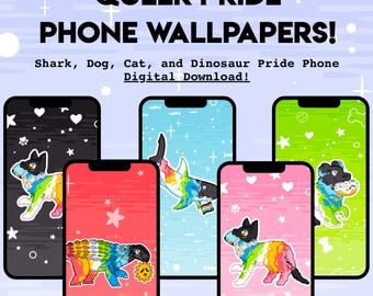 Queer Pride PHONE WALLPAPER - Digital Download of Shark Cat Dog Dinosaur LGBT Pride Vertical Wallpapers